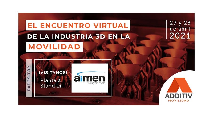 AIMEN participa como expositor en Additiv Mobilidad