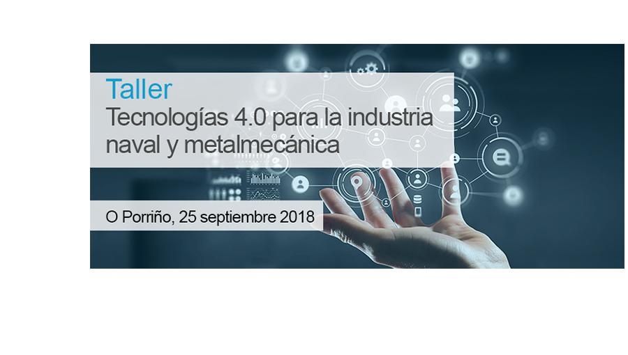 Taller Tecnologías 4.0 para la industria naval y metalmecánica