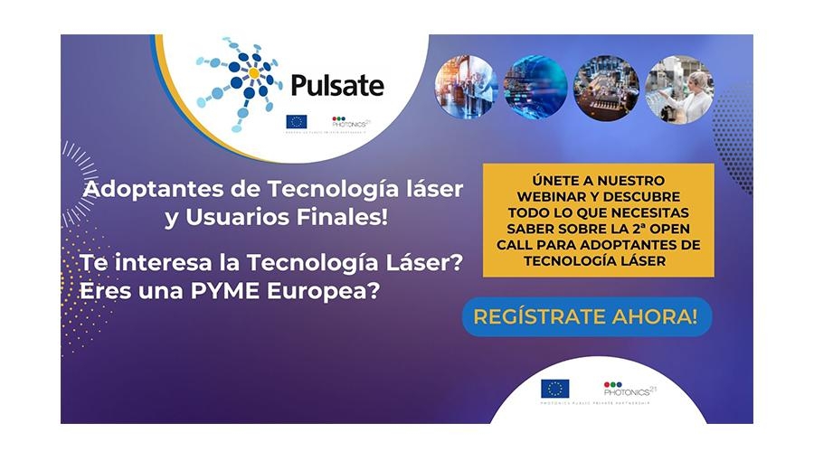 PULSATE - Cómo preparar la 2ª Open Call para adoptantes de fabricación aditiva con láser